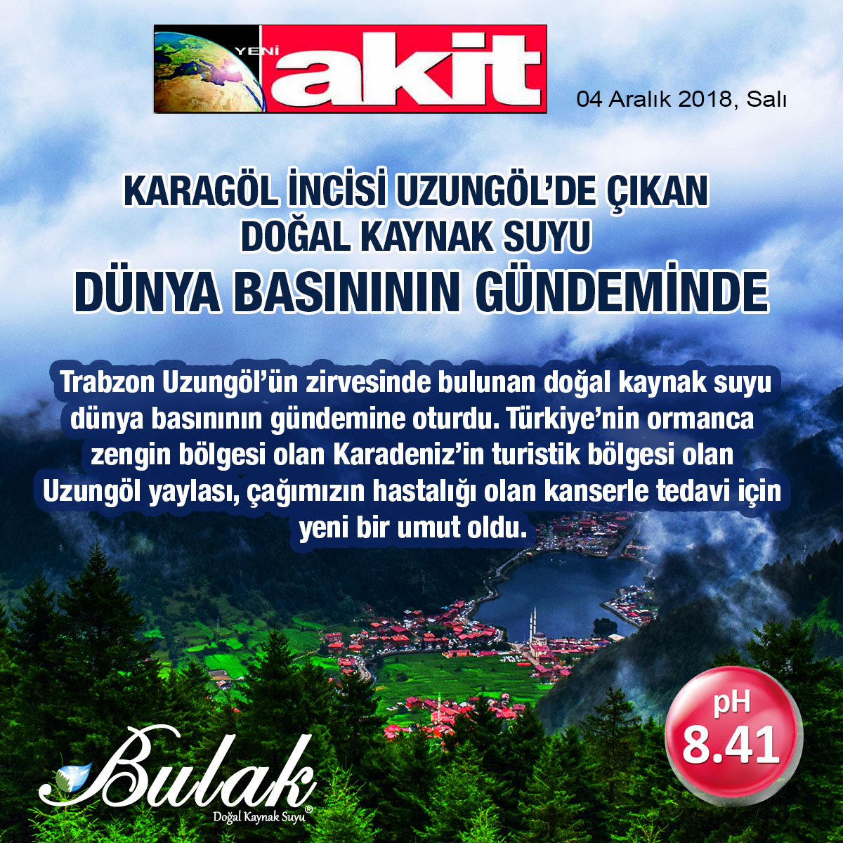 Akit Gazetesi: Türkiye'nin En Yüksek pH'lı Suyu Uzungöl'de Bulundu